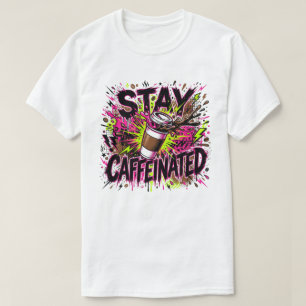 Stay Caffeinated Neon Graffiti Coffee Splash T-Shirt