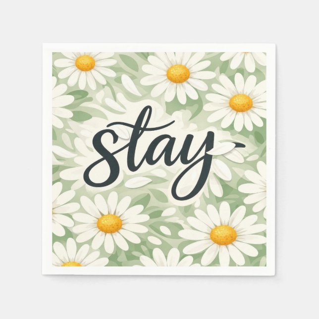 Stay Calligraphy Text On Daisy Abstract Napkins (Front)