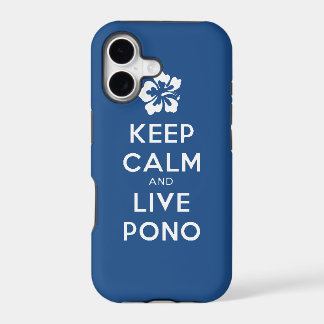 Stay Calm and Live Pono iPhone 17 Case