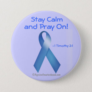 Stay calm and pray on! pinback button