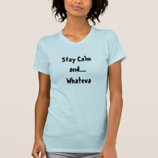 Stay Calm and Quote Women's T-shirt