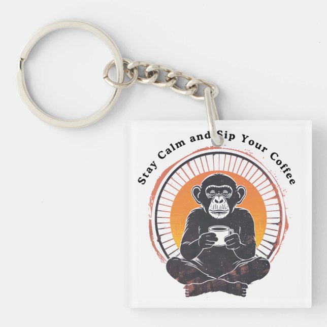 Stay Calm and Sip Your Coffee Design  Keychain (Front)