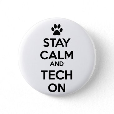 stay calm and tech on button