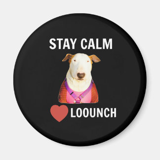 STAY CALM - LOVE LOOUNCH, MAGNET