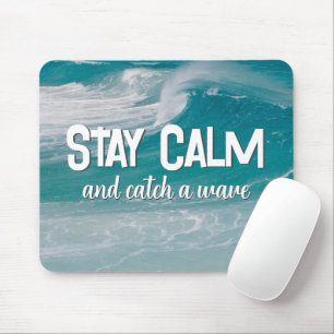 Stay Calm Ocean Wave  Mouse Pad