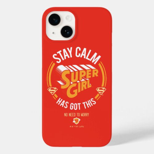 Stay Calm Supergirl Has Got This Case_Mate iPhone 14 Case