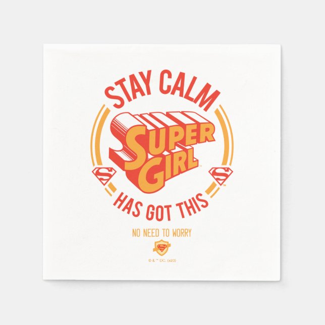 Stay Calm Supergirl Has Got This Napkins (Front)