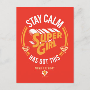Stay Calm Supergirl Has Got This Postcard