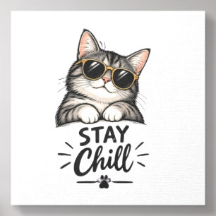 Stay Chill Cat Sunglasses – Cool Cat Lover Design Foam Core Photo Tile