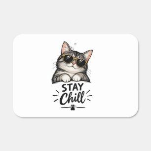 Stay Chill Cat Sunglasses – Cool Cat Lover Design Metal Sign