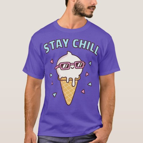 Stay Chill Vanilla Ice Cream With Sunglasses T_Shirt