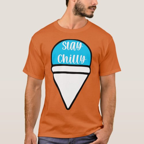 Stay Chilly T_Shirt