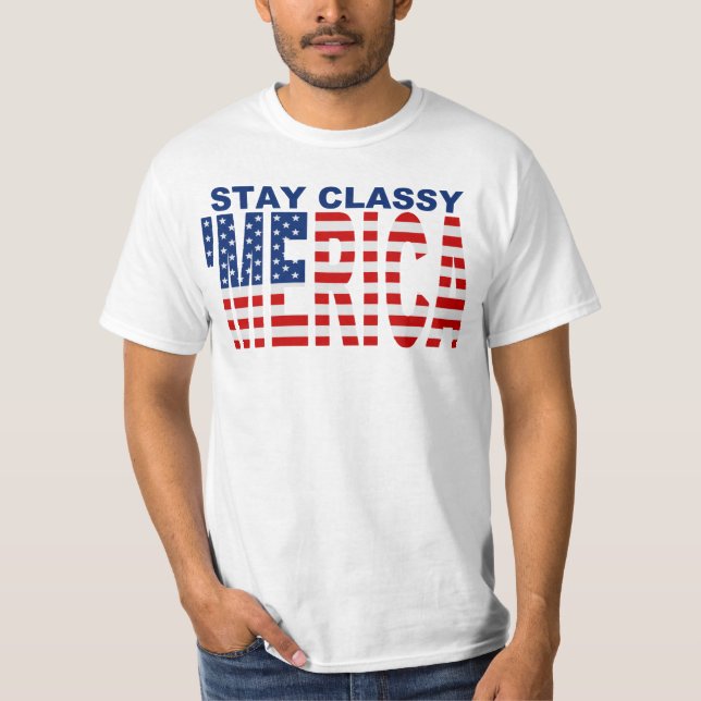Stay Classy 'MERICA U.S. Flag Shirt (Front)