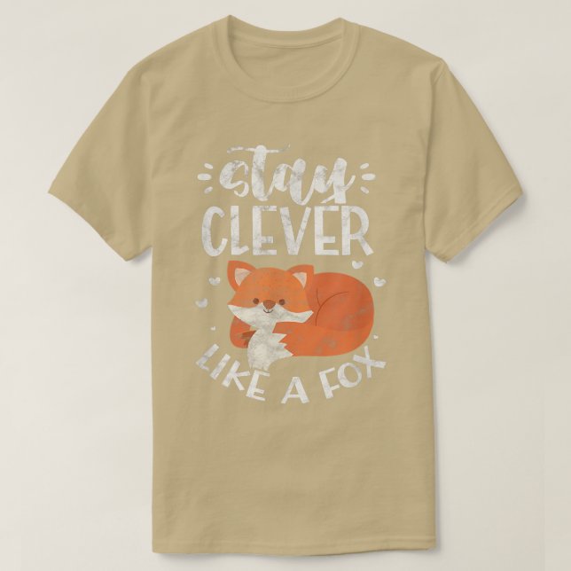 Stay Clever Like A Fo Foes Kawaii Distressed  T-Shirt (Design Front)