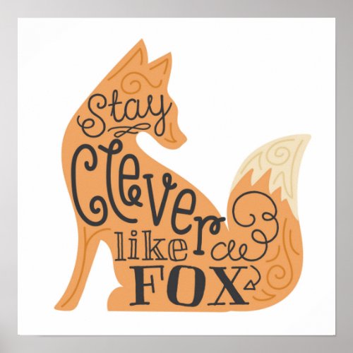 Stay Clever Like a Fox _ Childrens Art Poster