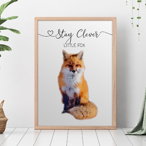 Stay Clever Little Fox Nursery Room Poster