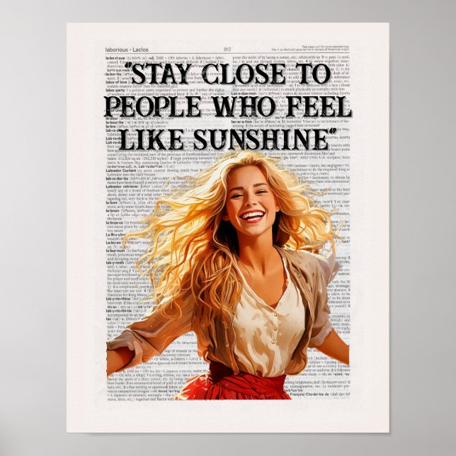 Stay Close To Those Who Feel Like Sunshine ~~~~ Poster (Front)