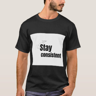 Stay Consistent Powerlifting Gym Motivation T-Shirt