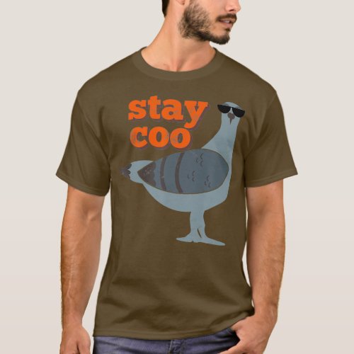 Stay Coo Funny Pigeon Bird Wearing Sunglasses T_Shirt
