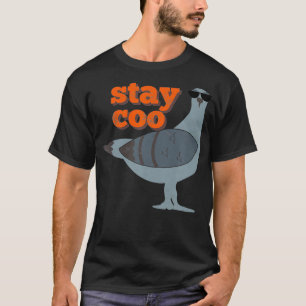 Stay Coo Funny Pigeon Bird Wearing Sunglasses T-Shirt