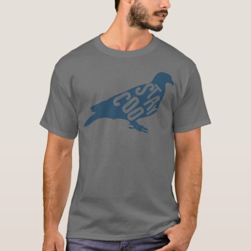 Stay Coo Pigeon T_Shirt