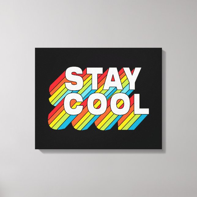 Stay Cool Canvas Print (Front)