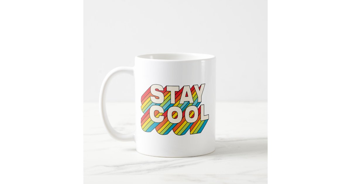 Stay Cool Coffee Mugs