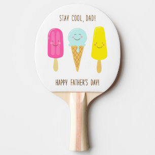 Stay Cool, Dad! Happy Father's Day! Ping Pong Paddle