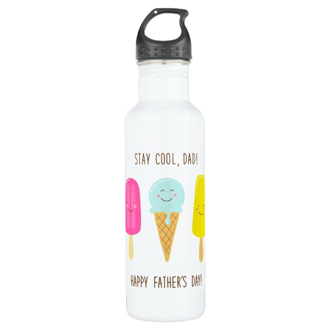 Stay Cool, Dad! Happy Father's Day! Stainless Steel Water Bottle (Front)