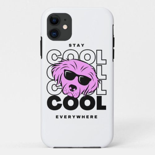 Stay cool everywhere  iPhone 11 case