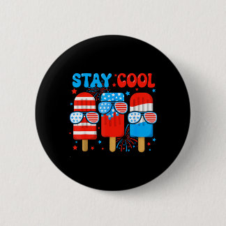 Stay Cool Popsicle Boys Men 4th July American Flag Button