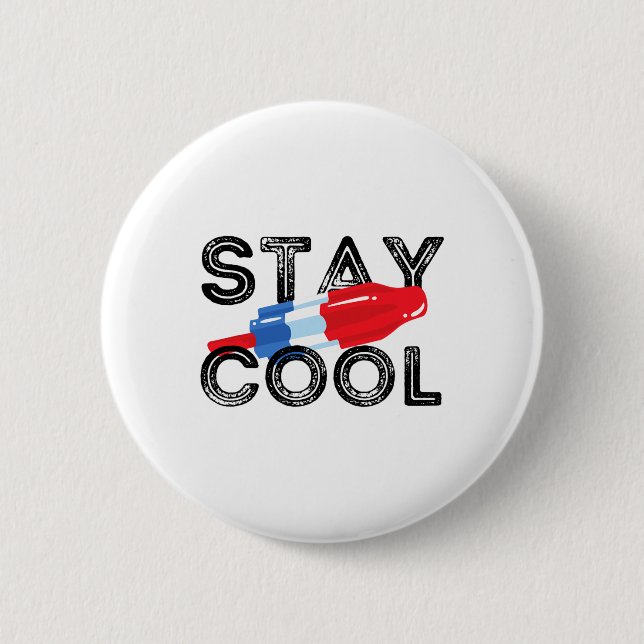 Stay Cool Rocket Pop Red White And Blue Popsicle S Button (Front)