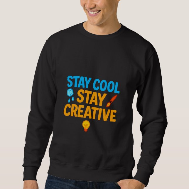 Stay Cool Stay Creative Men’s Hoodie (Front)
