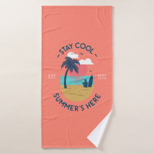 Stay Cool Summer’s Here Beach Sunset Bath Towel