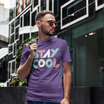 Stay Cool T-Shirt<br><div class="desc">Stay cool and comfortable in style with the "Stay Cool" design! Featuring a bold and modern design that is the perfect addition to any wardrobe. Whether you're running errands or just relaxing at home, this design is sure to keep you looking and feeling cool. Makes a great gift for yourself...</div>