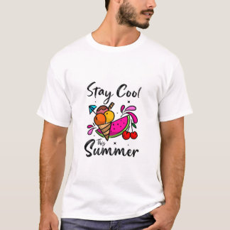 Stay cool This Summer T-Shirt