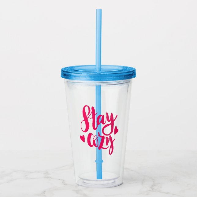 Stay Cozy Acrylic Tumbler (Front)