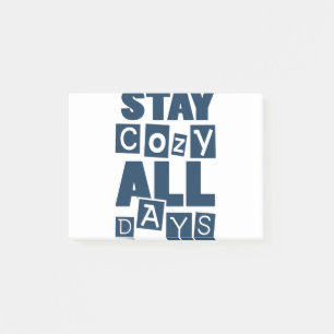 Stay Cozy All Days Post-it Notes