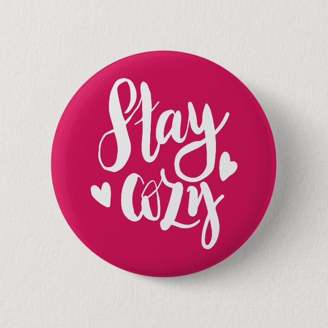 Stay Cozy Button (Front)