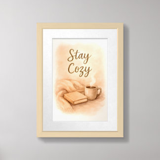 Stay Cozy Comfort Art Print