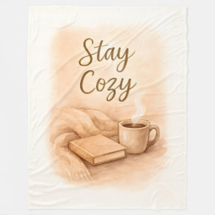 Stay cozy  fleece blanket