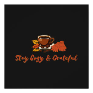 Stay Cozy & Grateful Fall Thanksgiving Aesthetic Poster