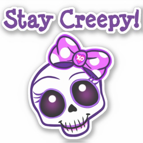 Stay Creepy Creepy Kawaii Skull Vinyl Sticker