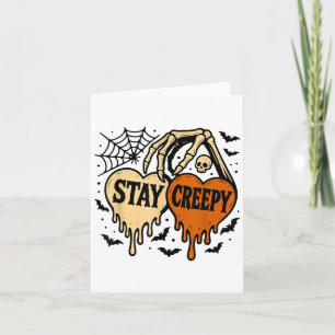Stay Creepy, Dripping Heart Halloween, Skeleton Ha Card