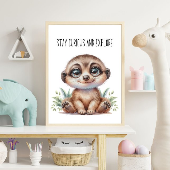 Stay Curious and Explore - Baby Meerkat Nursery Wa Poster (Creator Uploaded)