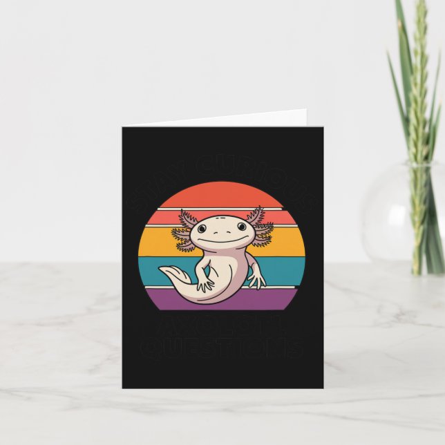 Stay Curious Axolotl Retro Cute Animal Lovers  Card (Front)