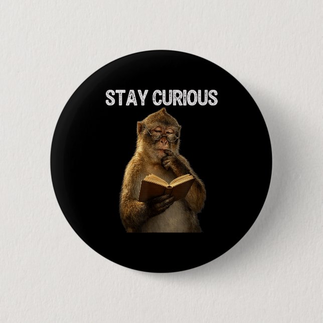Stay curious funny monkey bookworm reading book button (Front)