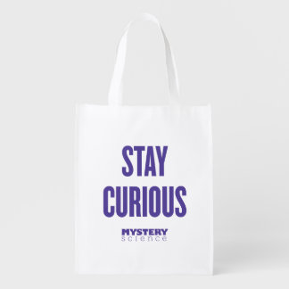 Stay Curious Reusable Shopping Bag