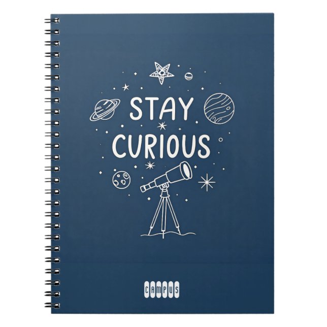 Stay Curious Starlight Notebook / Space Sentiments (Front)