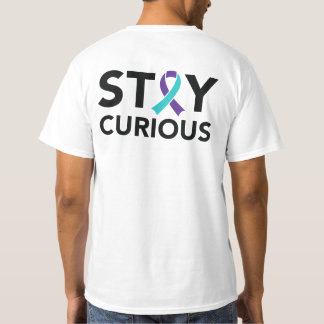 Stay Curious Suicide Prevention T-Shirt